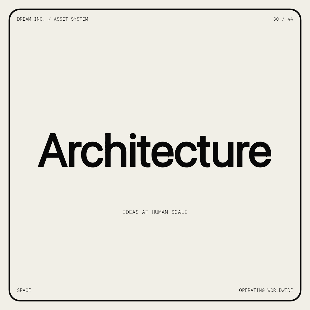 Architecture Architecture: Ideas at human scale, a paper Dream Inc. creative collective brand graphic