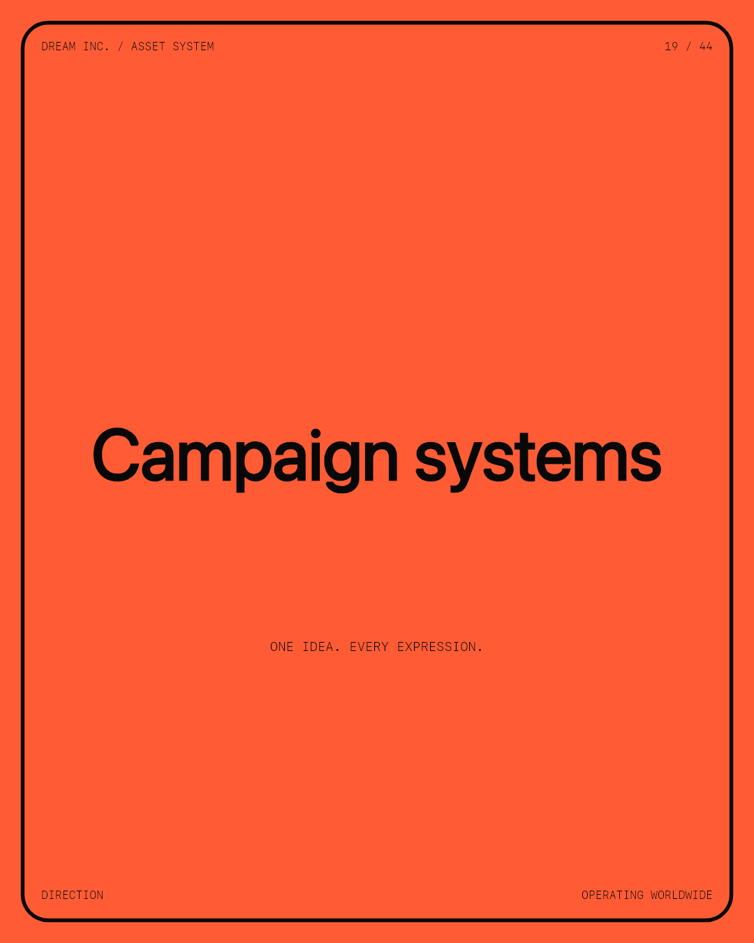 Campaign systems Campaign systems: One idea. Every expression., a coral Dream Inc. creative collective brand graphic