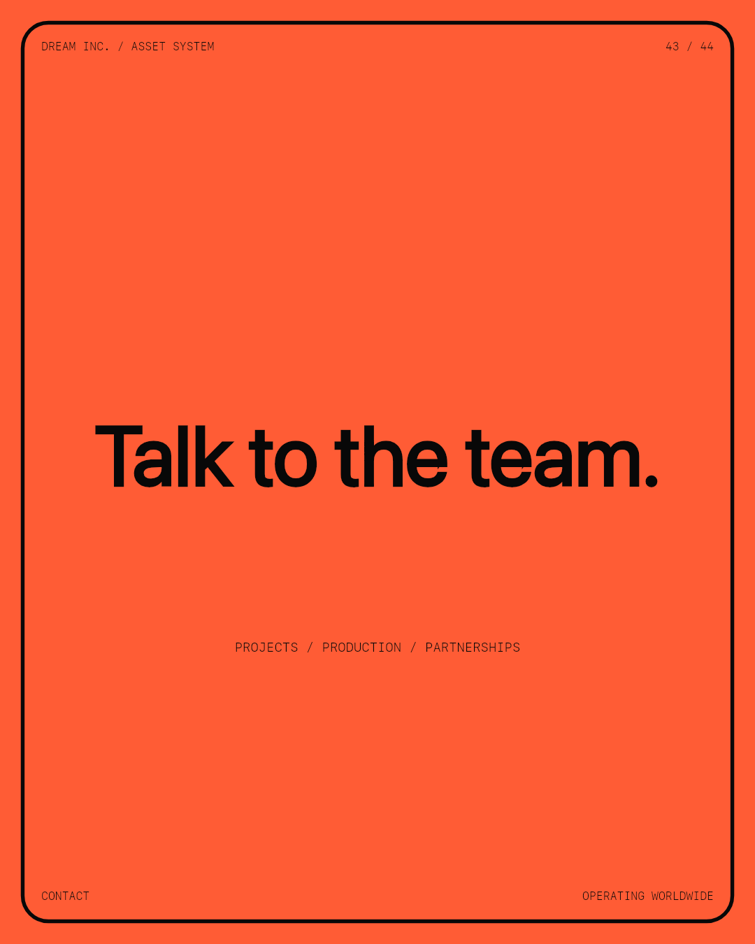 Talk to the team. Talk to the team.: Projects / Production / Partnerships, a coral Dream Inc. creative collective brand graphic