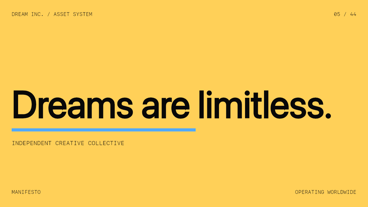 Dreams are limitless. Dreams are limitless.: Independent creative collective, a gold Dream Inc. creative collective brand graphic