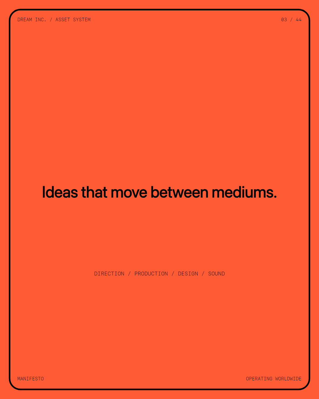 Ideas that move between mediums. Ideas that move between mediums.: Direction / Production / Design / Sound, a coral Dream Inc. creative collective brand graphic