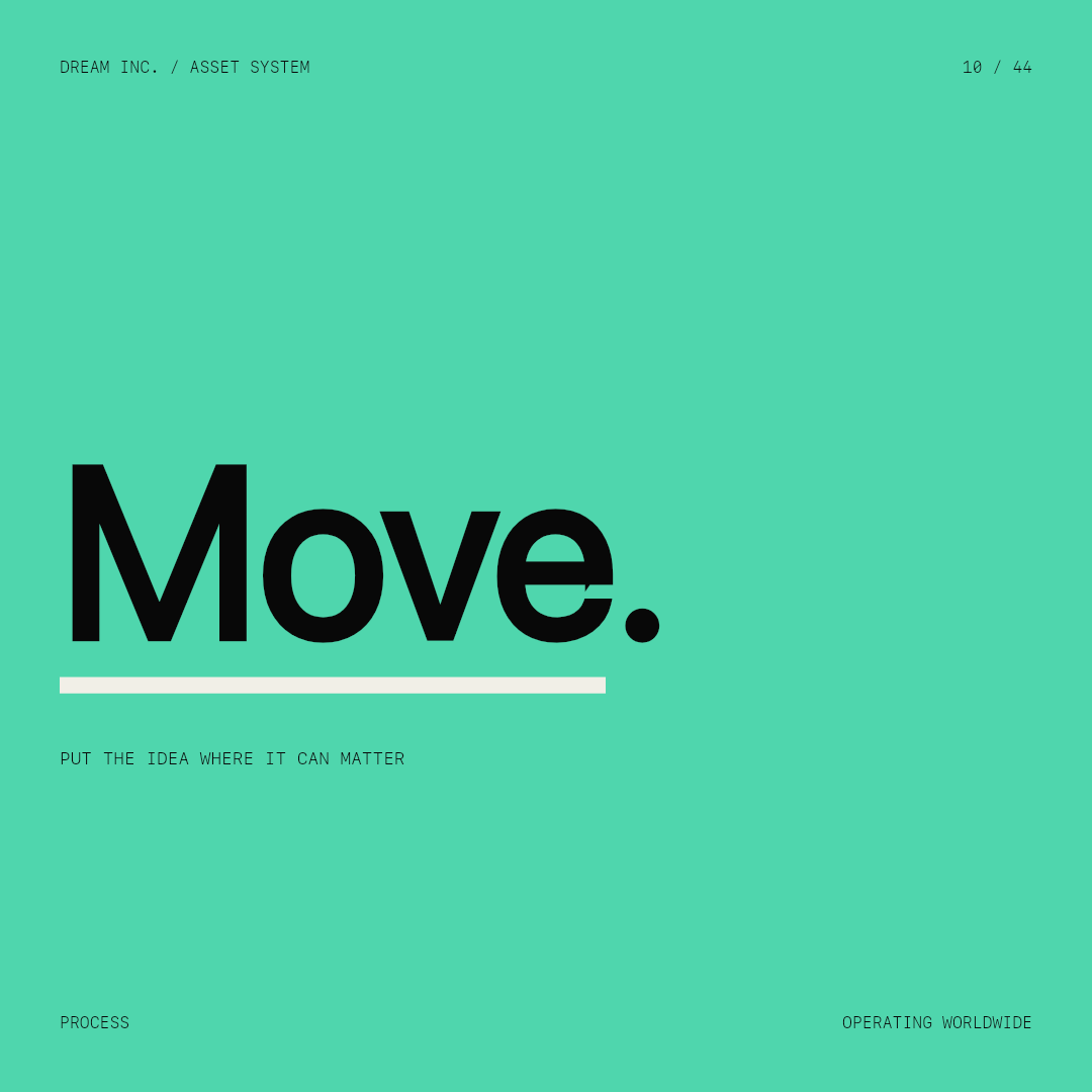 Move. Move.: Put the idea where it can matter, a mint Dream Inc. creative collective brand graphic