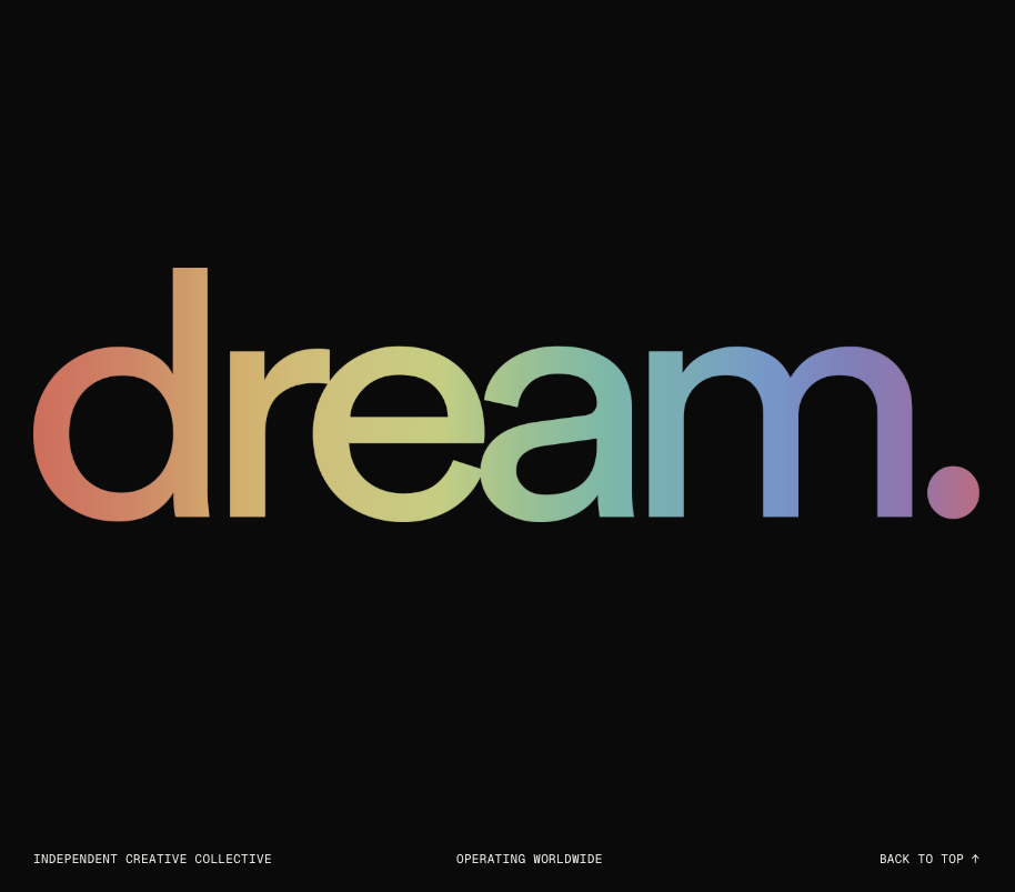 Dream rainbow wordmark Rainbow gradient Dream wordmark on black with Independent Creative Collective and Operating Worldwide captions