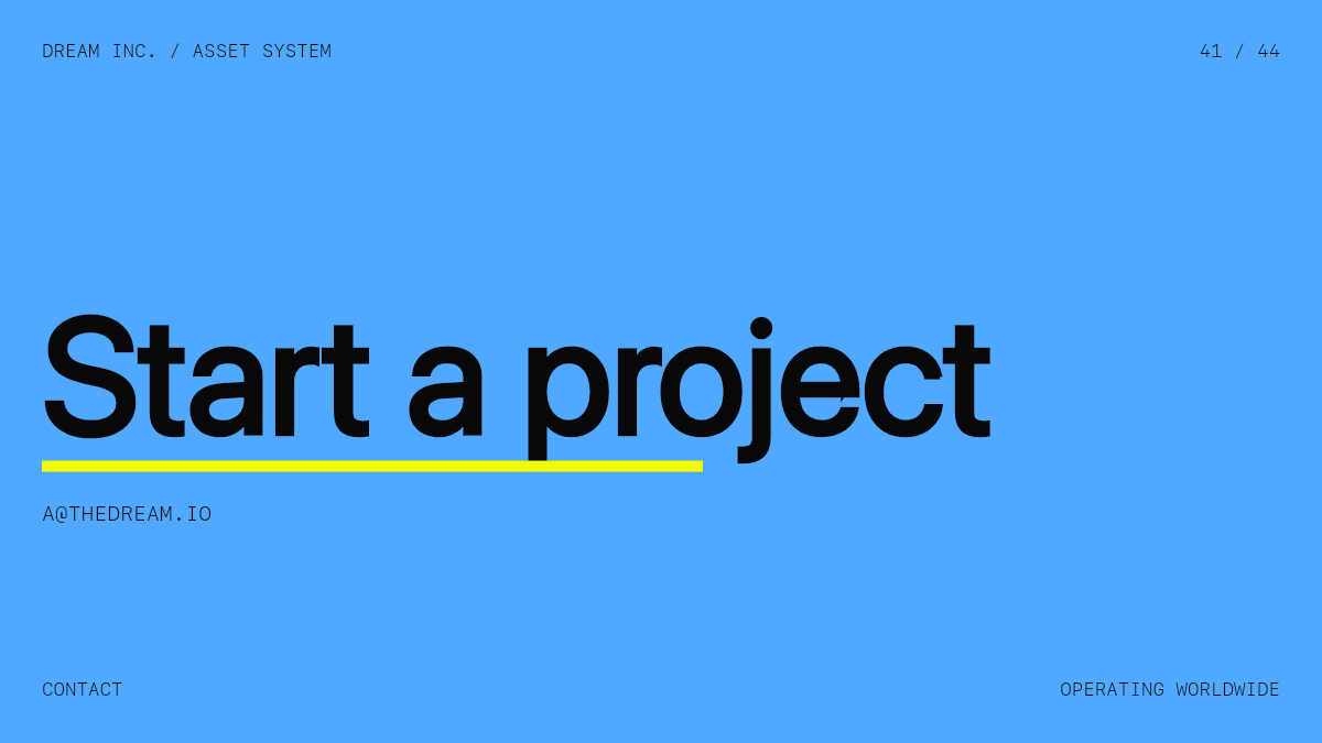 Start a project Start a project: a@thedream.io, a sky blue Dream Inc. creative collective brand graphic
